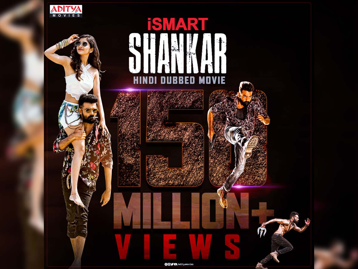 Phenomenal response for iSmart Shankar Hindi Dubbed film @150 Million views