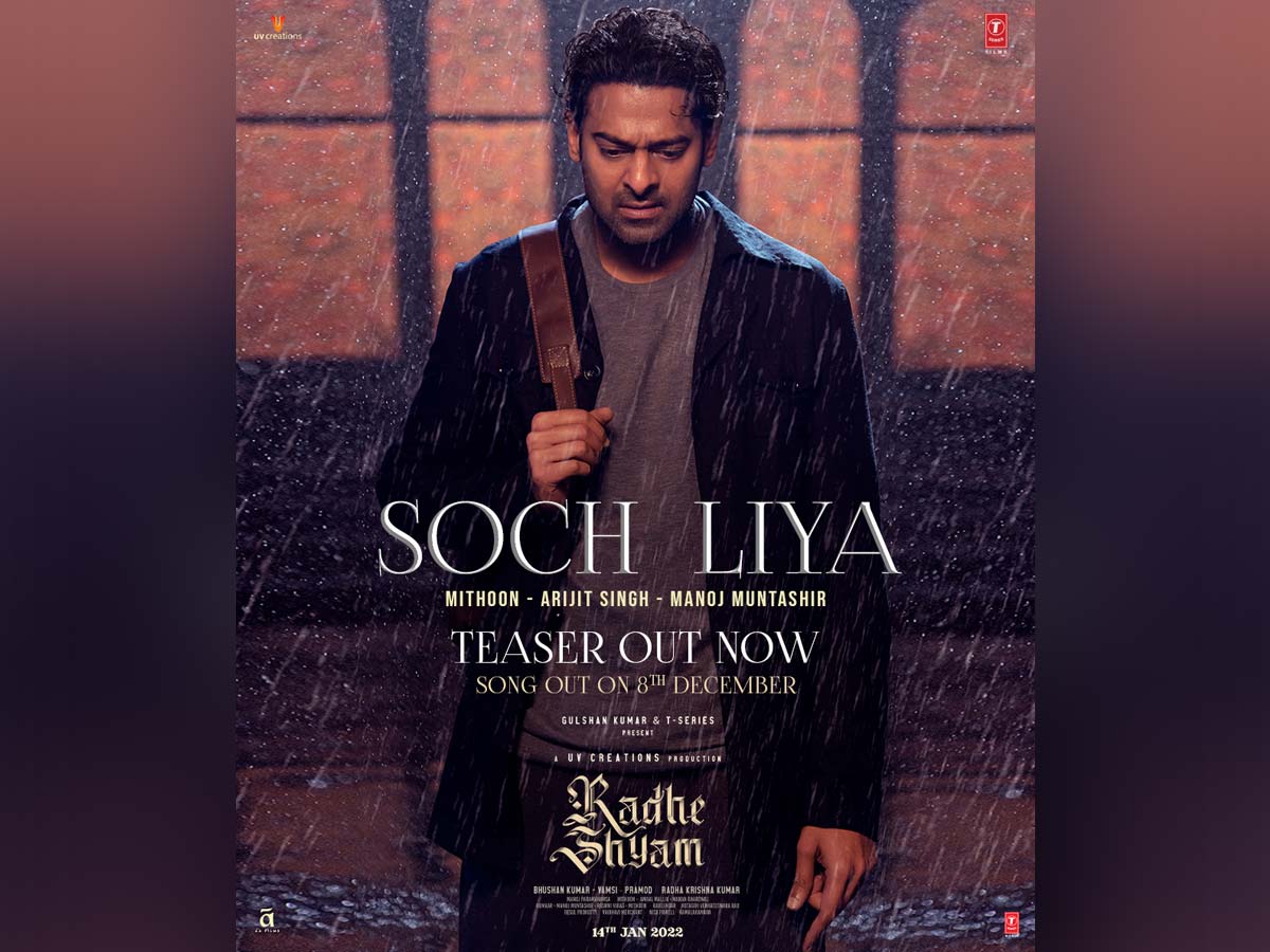 Radhe Shyam Soch Liya teaser: Heart break painful song