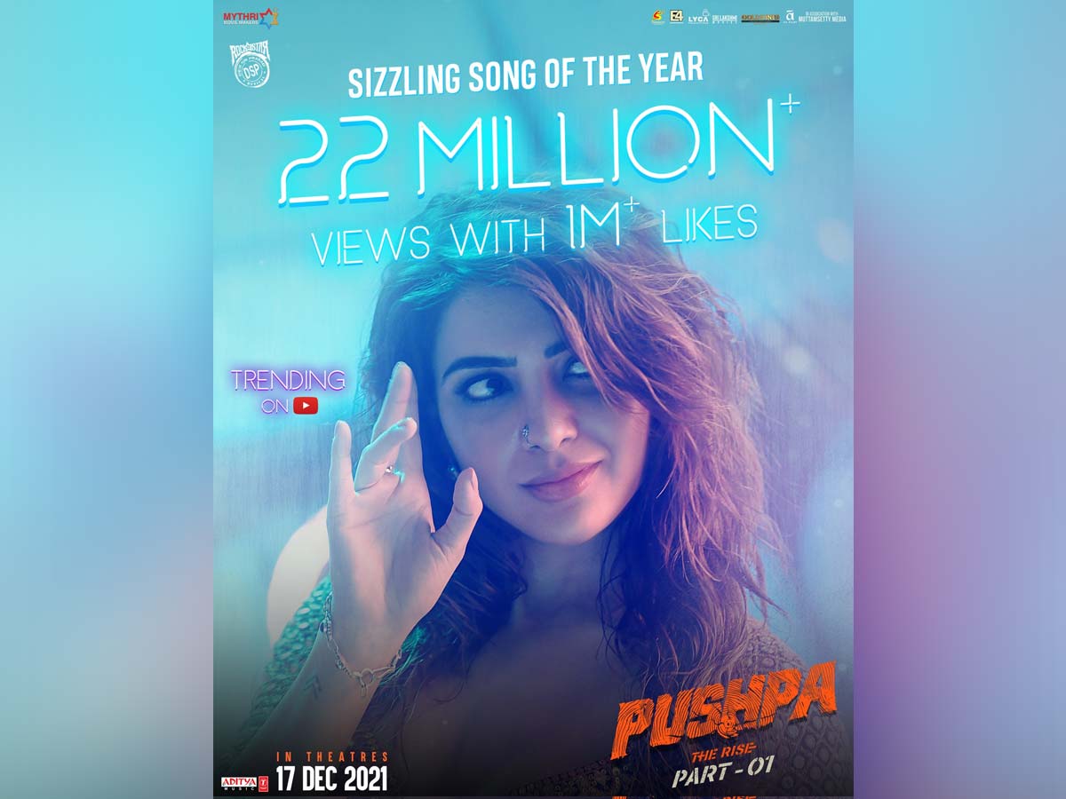 Samantha record breaking  Pushpa song : 22M+ views with 1M+ Likes