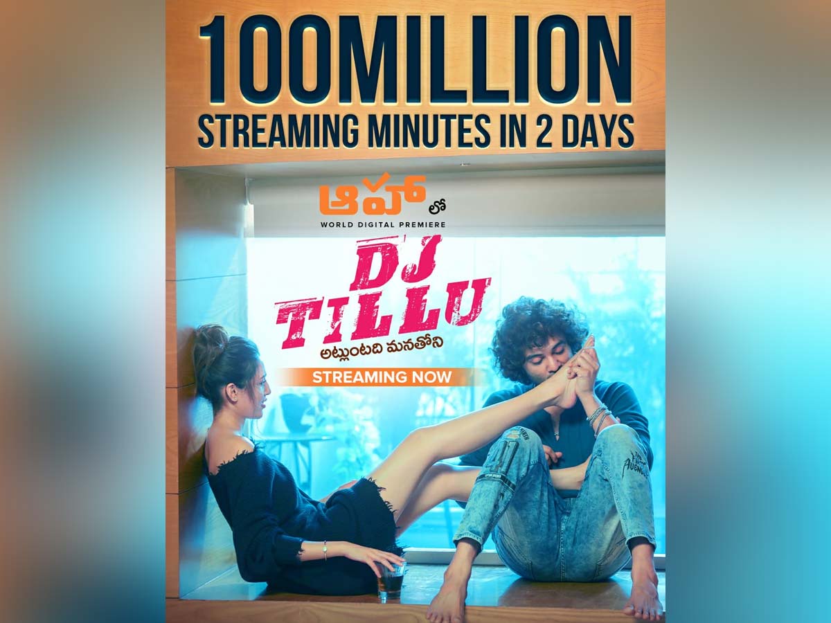 DJ Tillu 100 million minutes in 48 hours